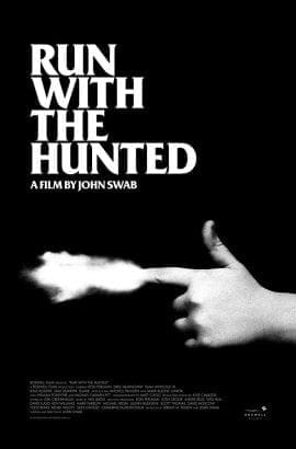 Run with the Hunted Film